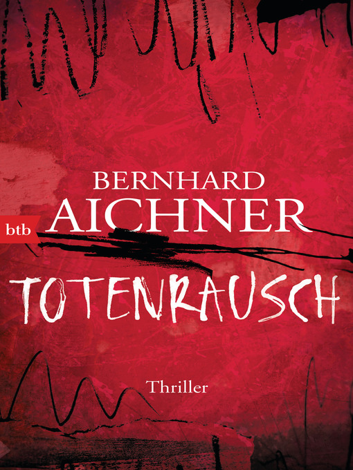 Titeldetails für Totenrausch nach Bernhard Aichner - Verfügbar